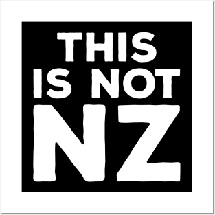 This is Not NZ Posters and Art